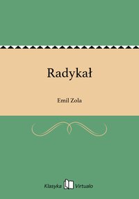 Radykał - Emil Zola - ebook