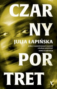 Czarny portret - Julia Łapińska - ebook