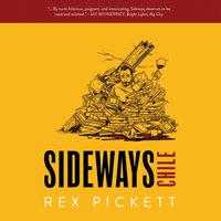 Sideways Chile - Rex Pickett - audiobook