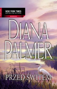 Przed Świtem - Diana Palmer - ebook