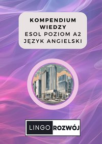 Kompendium Wiedzy - ESOL - A2 - Język Angielski - Monika Panufnik - ebook