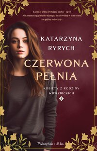 Czerwona pełnia - Katarzyna Ryrych - ebook