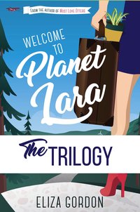 The Planet Lara Trilogy - Eliza Gordon - ebook