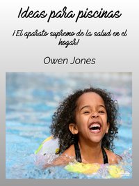 Ideas Para Piscinas - Owen Jones - ebook
