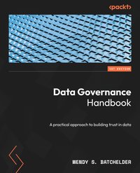 Data Governance Handbook - Wendy S. Batchelder - ebook