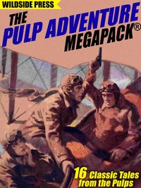 The Pulp Adventure MEGAPACK® - H. Bedford-Jones - ebook