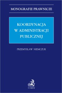 Koordynacja w administracji publicznej - Przemysław Niemczuk - ebook