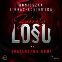 Zakręty losu. Braterstwo krwi - Agnieszka Lingas-Łoniewska - audiobook