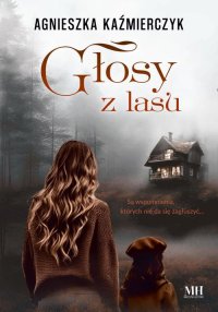 Głosy z lasu - Agnieszka Kaźmierczyk - ebook