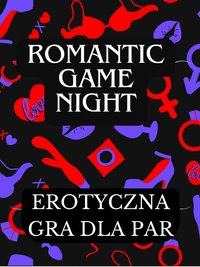 Erotyczna Gra dla Par | Książka dla Par | Seksualne Wyzwania | Intymne Zabawy | Namiętność i Pożądanie - MJF SKROK - ebook