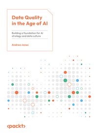 Data Quality in the Age of AI - Andrew Jones - ebook