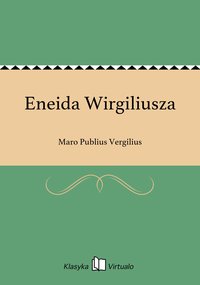 Eneida Wirgiliusza - Maro Publius Vergilius - ebook