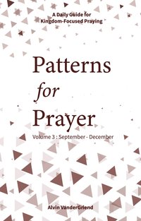 Patterns for Prayer Volume 3 - Alvin VanderGriend - ebook