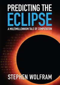 Predicting the Eclipse - Stephen Wolfram - ebook