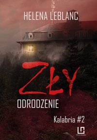 ZŁY. Odrodzenie - Helena Leblanc - ebook