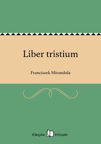 Liber tristium - Franciszek Mirandola - ebook