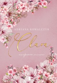 Clara - Adriana Kowalczyk - ebook