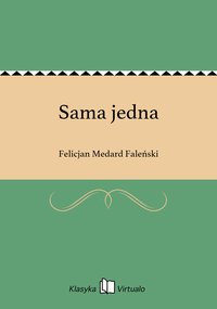Sama jedna - Felicjan Medard Faleński - ebook
