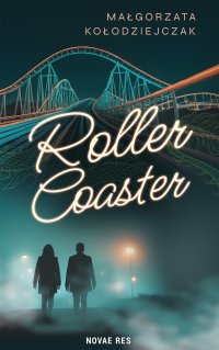 Roller Coaster - Małgorzata Kołodziejczak - ebook