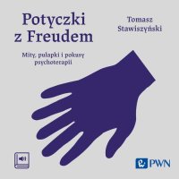 Potyczki z Freudem - Tomasz Stawiszyński - audiobook