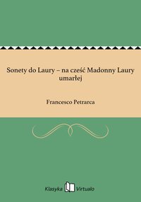 Sonety do Laury – na cześć Madonny Laury umarłej - Francesco Petrarca - ebook