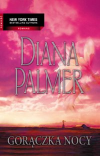 Gorączka nocy - Diana Palmer - ebook