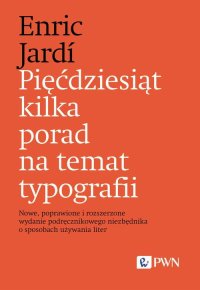 Pięćdziesiąt kilka porad na temat typografii - Enric Jardi - ebook