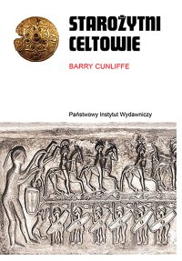 Starożytni Celtowie - Barry Cunliffe - ebook