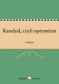 Kandyd, czyli optymizm - Voltaire - ebook