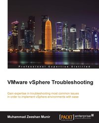 VMware vSphere Troubleshooting - Muhammad Zeeshan Munir - ebook