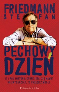 Pechowy dzień - Stefan Friedmann - ebook