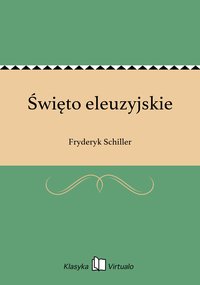 Święto eleuzyjskie - Fryderyk Schiller - ebook