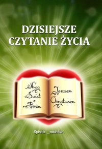 Dzisiejsze czytanie życia - _maleńka - ebook