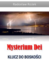 Misterium Dei, czyli klucz do boskości - Radosław Rożek - ebook