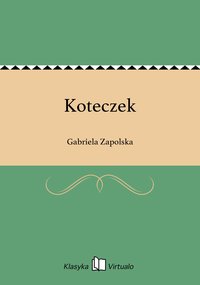 Koteczek - Gabriela Zapolska - ebook