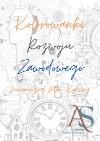 Kolorowanki Rozwoju Zawodowego cz. 4 - Anna Sarczyńska - ebook