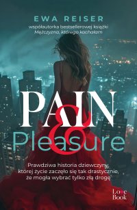 Pain & Pleasure - Ewa Reiser - ebook