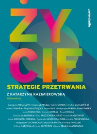 Życie. Strategie przetrwania - Katarzyna Kazimierowska - ebook