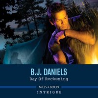Day Of Reckoning - B.J. Daniels - audiobook