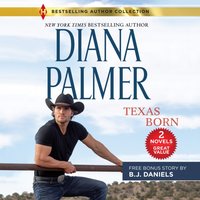 Texas Born / Smokin' Six-Shooter - B.J. Daniels - audiobook