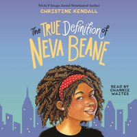 True Definition Of Neva Beane - Christine Kendall - audiobook