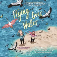 Flying Over Water - N.H. Senzai - audiobook