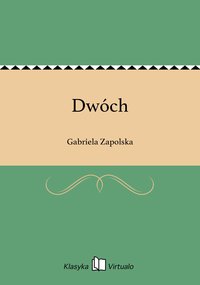 Dwóch - Gabriela Zapolska - ebook