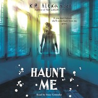 Haunt Me - K.R. Alexander - audiobook