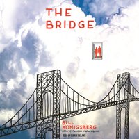 Bridge, The - Bill Konigsberg - audiobook
