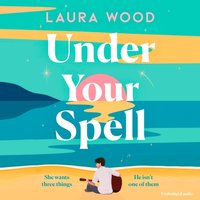 Under Your Spell - Laura Wood - audiobook