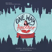 One Way or Another - Kara McDowell - audiobook