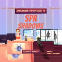 Spa Shadows - Jennifer J Morgan - audiobook