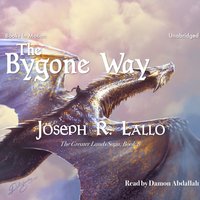 Bygone Way - Joseph R Lallo - audiobook