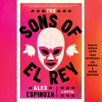 Sons of El Rey - Alex Espinoza - audiobook
